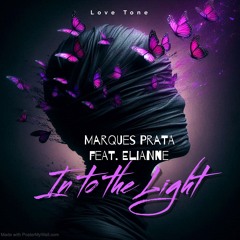 Marques Prata feat Elianne - in To the Lights (Radio Edit)