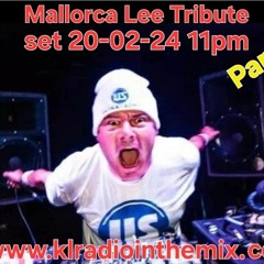 KL Radio Mallorca Lee Tribute set Pt 1 20-02-24