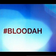 Bloodah 2021 (Short Edit)