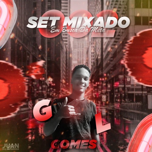 SET MIXADO 002 EM BUSCA DA META 100% PUT@ARIA [GL GOMES] 2020
