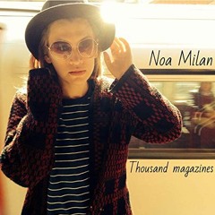 A Thousand Magazines - Noa Milan