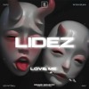 Descargar video: LIDEZ - Love Me [II133S]