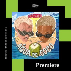 PREMIERE: Nu Azeite - Agua de Coco [Cocada]