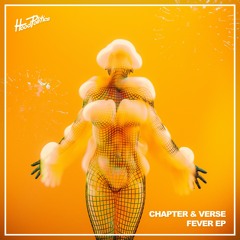 Chapter & Verse - Fever [Hood Politics Records]
