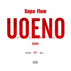 $upa Flow // UOENO (Remix) - SupaVillian ft. Luh Simba (prod.  Don Cannon & Childish Major)