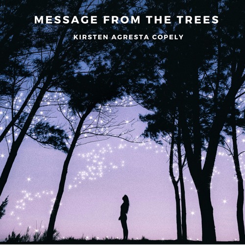 Message From The Trees