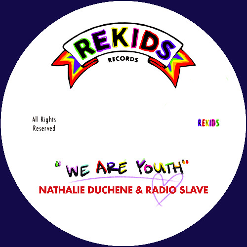 Nathalie Duchene & Radio Slave - We Are Youth (CASSIMM Remix)
