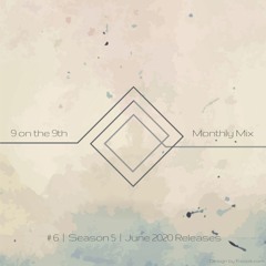 9 on the 9th SE05 #06 | June 2020 Releases