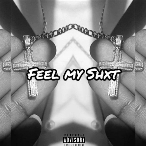 FEEL MY ShXT