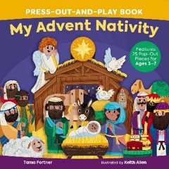 ((Ebook)) 📚 My Advent Nativity Press-Out-and-Play Book: Features 25 Pop-Out Pieces for Ages 3–7 [E
