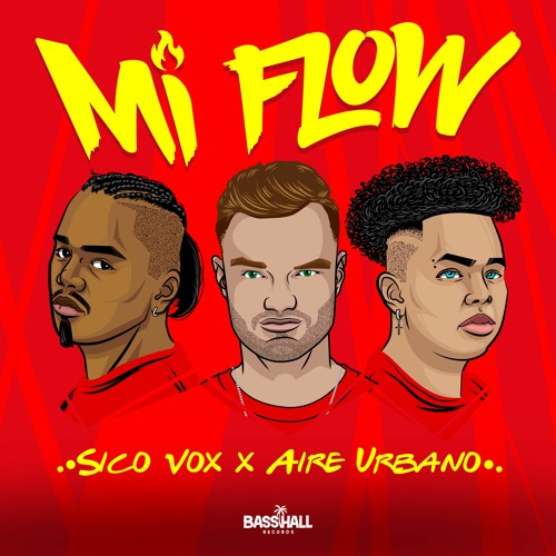 Sico Vox & Aire Urbano - Mi Flow