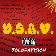 SoloDaVision - Y.S.A.V.
