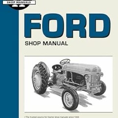#^R E A D^ Ford Shop Manual Series 2N 8N & 9N Online Book By  IT Shop Service (Author)