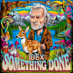 Ibex - Something Done