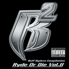 Ryde Or Die Boyz (Album Version (Explicit)) [feat. Yung Wun & Larsiny]