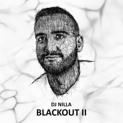 Nilla - Blackout The Mixtape Part II