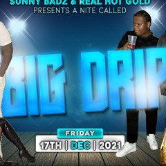 BIG DRIP FIRETEAM LIVE (17.12.21)
