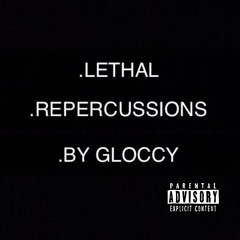 Lethal Repercussions