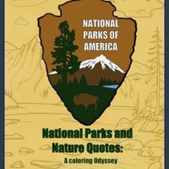 Read$$ ⚡ National Parks and Nature Quotes: A coloring Odyssey     Paperback – January 6, 2024 [PDF