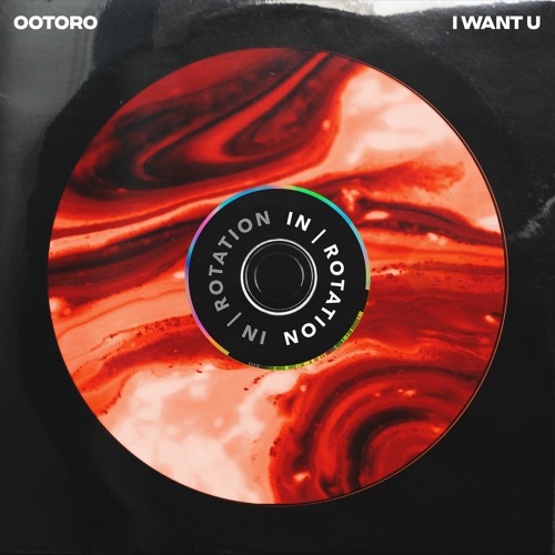 OOTORO - I Want U