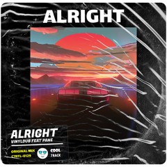 Vinyldub - Alright Feat. PANE (Original Mix) [FREE DOWNLOAD]