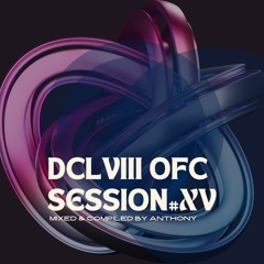 [DCLVIII OFC session] #XV mixed by Anthony