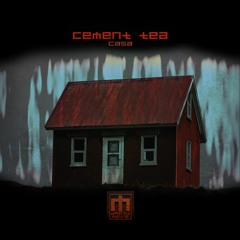 Cement Tea - Casa