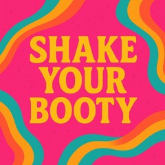 Shake Your Booty