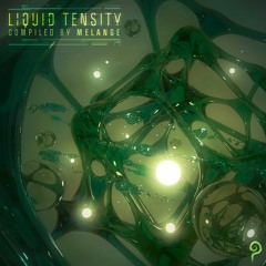Liquid Tensity - Compiled by Melange