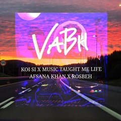 Koi Si x Music Taught Me Life - DJ VaBh