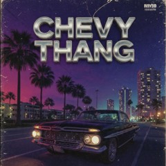 CHEVY THANG