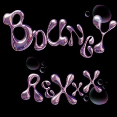 Bouncy Rexxx