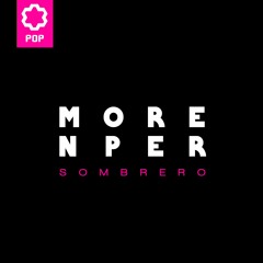 MORENPER - Sombrero (Joy Pop)