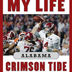 [VIEW] EBOOK 📙 Game of My Life Alabama Crimson Tide: Memorable Stories of Crimson Ti