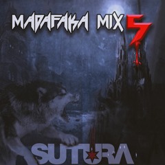Sutura - Madafaka Mix 5