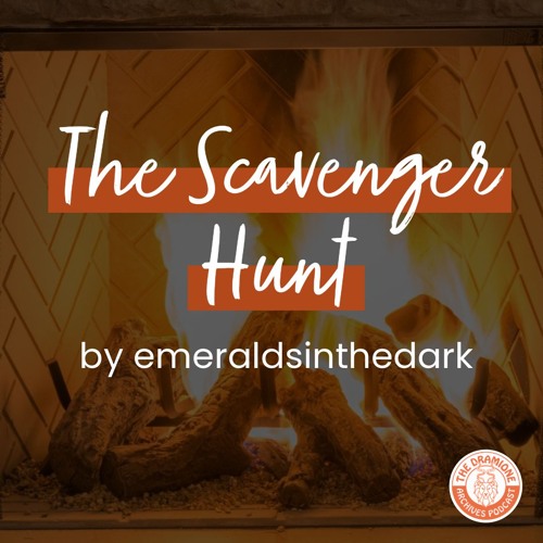 [Podfic] 'The Scavenger Hunt' by emeraldsinthedark | Chapters 26-27