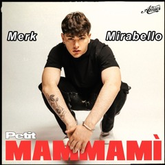 Petit - Mammamì (Merk & Mirabello Bootleg)*FILTERED FOR COPYRIGHT