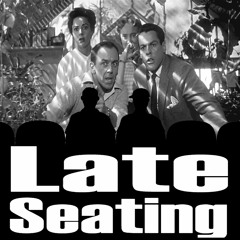 Late Seating 239: Invasion of the Body Snatchers