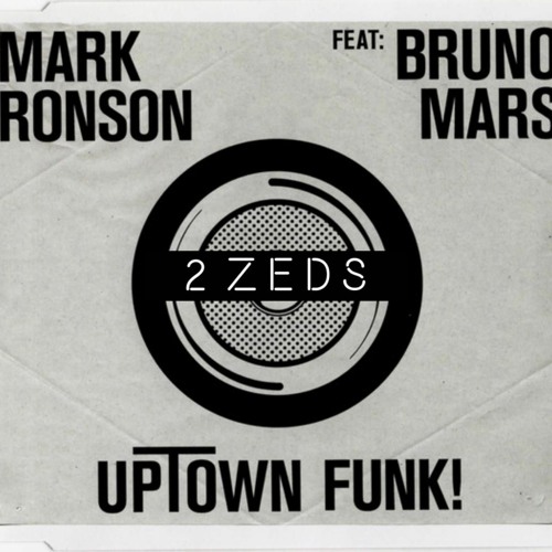 Uptown Funk -Mark Ronson feat. Bruno Mars (2 Zeds Quarantine Remix)