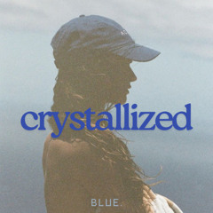 crystallized