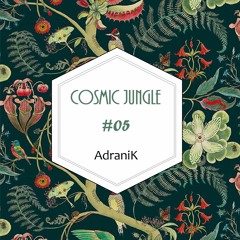 AdraniK - Cosmic Jungle 05
