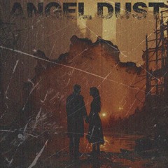 Angel Dust Ft. Mars Is Mar
