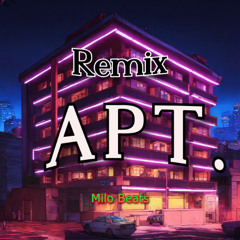 APT. Remix & More - Milo Beats