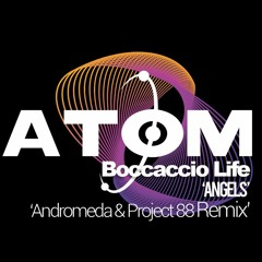 Boccaccio Life - Angels (Andromeda & Project 88 Remix)