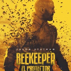 VER..!! Beekeeper: El protector [2024] Online COMPLETA en Español