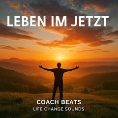 LEBEN IM JETZT