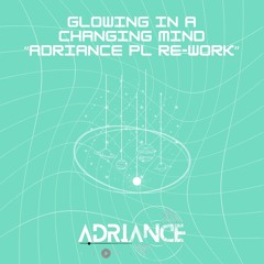 GLOWING IN A CHANGING MIND "Adriance Pretty Lights Re-Work"
