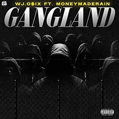 Gang Land (Ft.MoneyMadeRain)