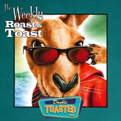 THE WEEKLY ROAST AND TOAST - 02 - 23 - 2021