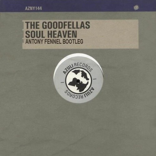 [FREE DOWNLOAD] The Goodfellas - Soul Heaven (Antony Fennel Bootleg 2021)
